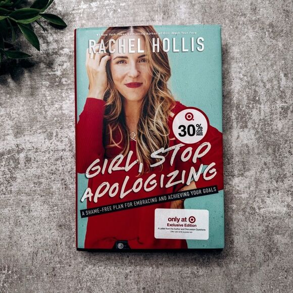 Girl, Stop Apologizing by Rachel Hollis – Hardcover - Picture 1 of 2